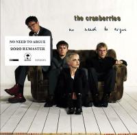 Компакт-диск The Cranberries / No Need To Argue (CD)