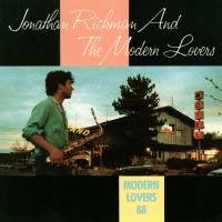 Виниловая пластинка Jonathan Richman, The Modern Lovers / Modern Lovers 88 (1LP)