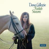 Виниловая пластинка Dana Gillespie / Foolish Seasons (1LP)