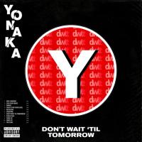 Компакт-диск Yonaka / Don't Wait 'Til Tomorrow (CD)