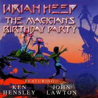 Компакт-диск Uriah Heep Featuring Ken Hensley, John Lawton / The Magician's Birthday Party (CD)