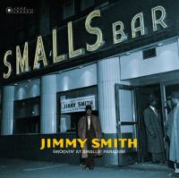 Виниловая пластинка Jimmy Smith / Groovin' At Smalls Paradise (2LP)