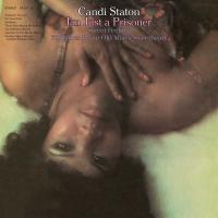Виниловая пластинка CANDI STATON / I'M JUST A PRISONER (1LP)