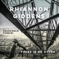 Виниловая пластинка Rhiannon Giddens With Francesco Turrisi / There Is No Other (2LP)
