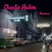 Виниловая пластинка Charlie Haden  / Nocturne (LP)
