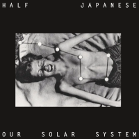 Виниловая пластинка Half Japanese / Our Solar System (coloured) (1LP)