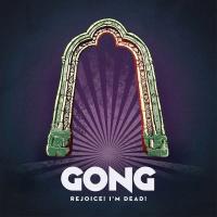 Виниловая пластинка Gong / Rejoice! I'm Dead! (Black) (2LP)
