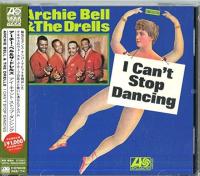 Компакт-диск Archie Bell, The Drells /  I Can’t Stop Dancing (1CD)