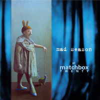 Виниловая пластинка Matchbox Twenty / Mad season (2LP)