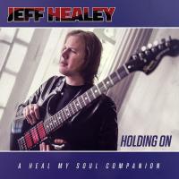 Виниловая пластинка Jeff Healey / Holding On: A Heal My Soul Companion (2LP)