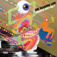 Компакт-диск The Flaming Lips / Greatest Hits, Vol. 1 (Deluxe Edition)(3CD)
