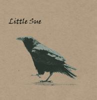 Виниловая пластинка LITTLE SUE / CROW (1LP)