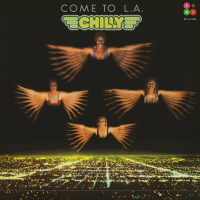 Виниловая пластинка Chilly / Come to l.a. (lp)