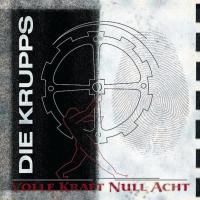 Компакт-диск Die Krupps / Volle Kraft Null Acht (RU)(CD)