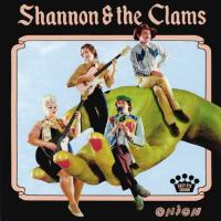 Компакт-диск Shannon & The Clams / Onion (CD)