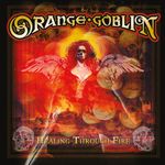 Компакт-диск Orange Goblin / Healing Through Fire (CD)