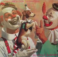 Виниловая пластинка Butthole Surfers / Locust Abortion Technician (1LP)