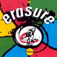 Виниловая пластинка Erasure / The Circus Виниловая пластинка Erasure / The Circus