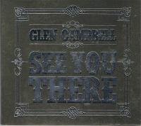 Виниловая пластинка GLEN CAMPBELL / SEE YOU THERE (1LP)