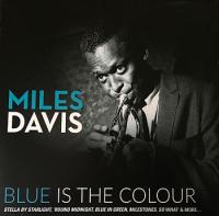 Виниловая пластинка MILES DAVIS / BLUE IS THE COLOUR (LP)