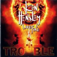 Компакт-диск Ken Hensley & Live Fire / Trouble (CD)