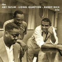 Компакт-диск Art Tatum / The Art Tatum, Lionel Hampton, Buddy Rich Trio (Jewel) (1CD)