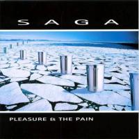 Виниловая пластинка Saga / Pleasure And The Pain (LP)