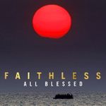 Виниловая пластинка FAITHLESS / All Blessed