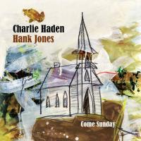 Компакт-диск Charlie Haden, Hank Jones / Come Sunday (RU)(CD)