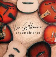 Компакт-диск Lee Ritenour / Dreamcatcher (Digipack)(1CD)
