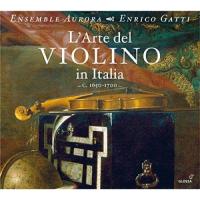 Компакт-диск Ensemble Aurora, Enrico Gatti /  L’Arte Del Violino In Italia (2CD)