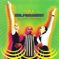 Виниловая пластинка MR. PRESIDENT / Upn Away (1LP)