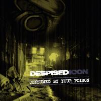 Компакт-диск Despised Icon / Consumed By Your Poison (CD)