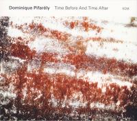 Компакт-диск Dominique Pifarely / Dominique Pifarely: Time Before And Time After (1CD)