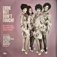 Виниловая пластинка VARIOUS ARTISTS / LOOK BUT DON'T TOUCH! GIRL GROUP SOUNDS USA 1962-1966 (1LP)