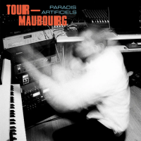 Виниловая пластинка Tour-Maubourg / Paradis artificiels (1LP)