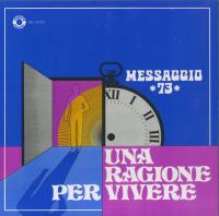 Виниловая пластинка Messaggio 73 / Una Ragione Per Vivere (Limited Edition) (1LP)