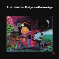 Виниловая пластинка Azar Lawrence / Bridge Into The New Age (LP)
