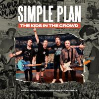 Виниловая пластинка Simple Plan / The Kids In The Crowd: Music From The Documentary Soundtrack (2LP)