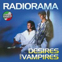Виниловая пластинка Radiorama / Desires And Vampires (LP) Виниловая пластинка Radiorama / Desires And Vampires (LP)