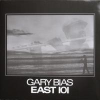 Виниловая пластинка Gary Bias / East 101 (1LP) Виниловая пластинка Gary Bias / East 101 (1LP)