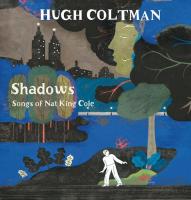Виниловая пластинка Hugh Coltman / Shadows - Songs Of Nat King Cole (LP)