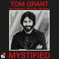 Виниловая пластинка Tom Grant / Mystified (Numbered White Vinyl) (1LP)