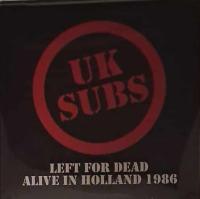 Виниловая пластинка Uk Subs / Left For Dead - Alive In Holland 1984 (Clear Vinyl) (2LP)