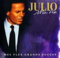 Компакт-диск Julio Iglesias / Ma Vie: Mes Plus Grands Succes (2CD)