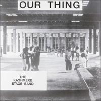 Виниловая пластинка The Kashmere Stage Band / Our Thing (LP)
