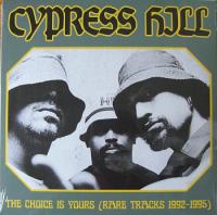 Виниловая пластинка Cypress Hill / The Choice Is Yours (Rare Tracks 1992-1995) (1LP)