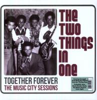 Виниловая пластинка THE TWO THINGS IN ONE / TOGETHER FOREVER: THE MUSIC CITY SESSIONS (1LP)