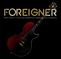 Виниловая пластинка FOREIGNER / WITH THE 21ST CENTURY SYMPHONY ORCHESTRA & CHORUS (2LP)