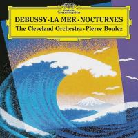 Виниловая пластинка The Cleveland Orchestra, Pierre Boulez / Debussy: La Mer, Nocturnes (LP)
